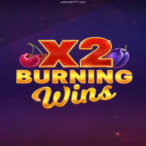 Explore BurningWinsX2 – An Enticing Slot Adventure at nab777 Cassino Online