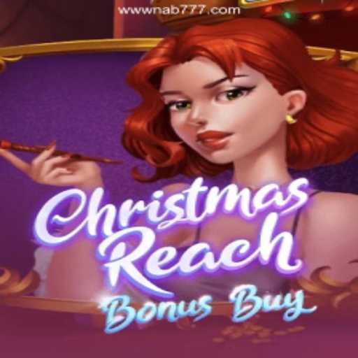 Explore the Thrills of ChristmasReachBonusBuy at Nab777 Cassino