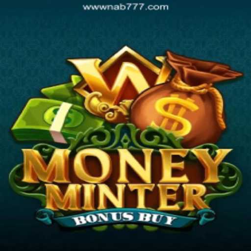 Exploring the Thrills of MoneyMinterBonusBuy at NAB777 Casino
